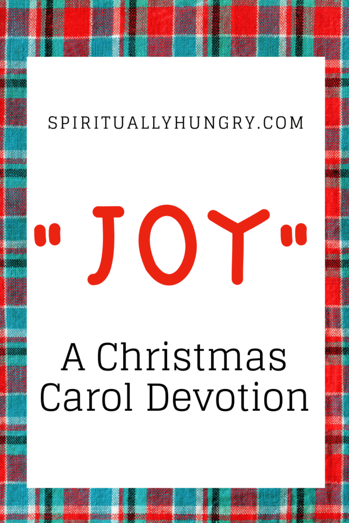 Joy Christmas Devotional Spiritually Hungry