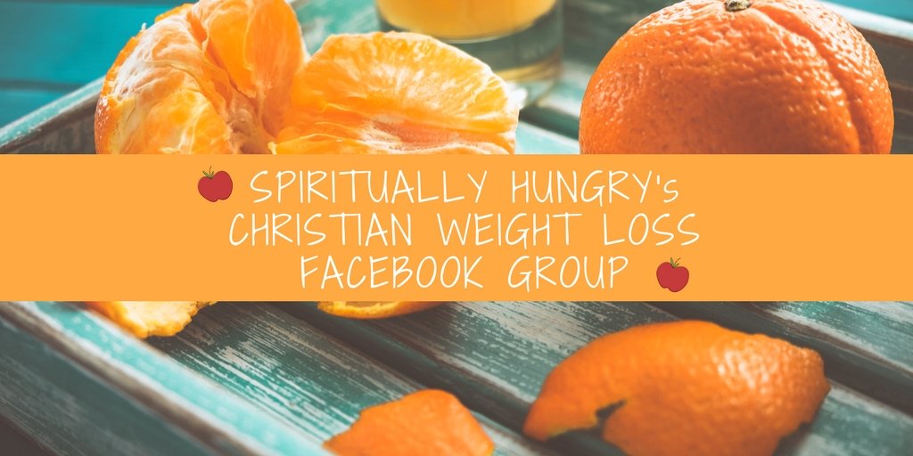 A Christian Facebook Weight Loss Group Spiritually Hungry