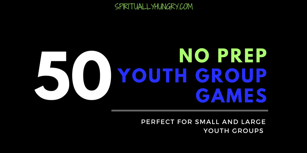 50 No Prep Youth Group Games