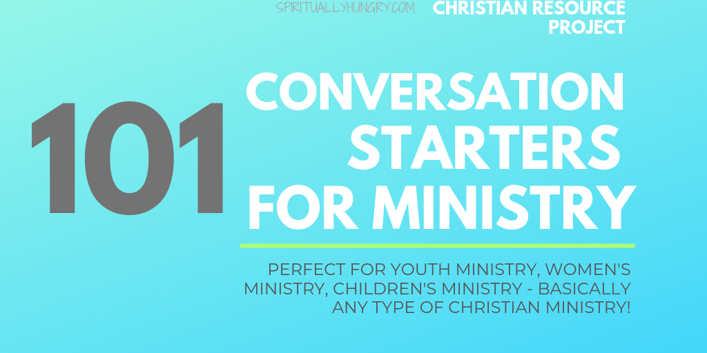 101 Conversation Starters For Ministry