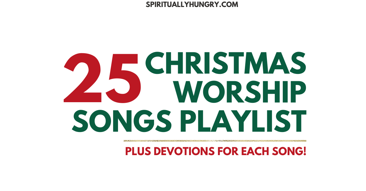Christmas Worship Songs Spiritually Hungry