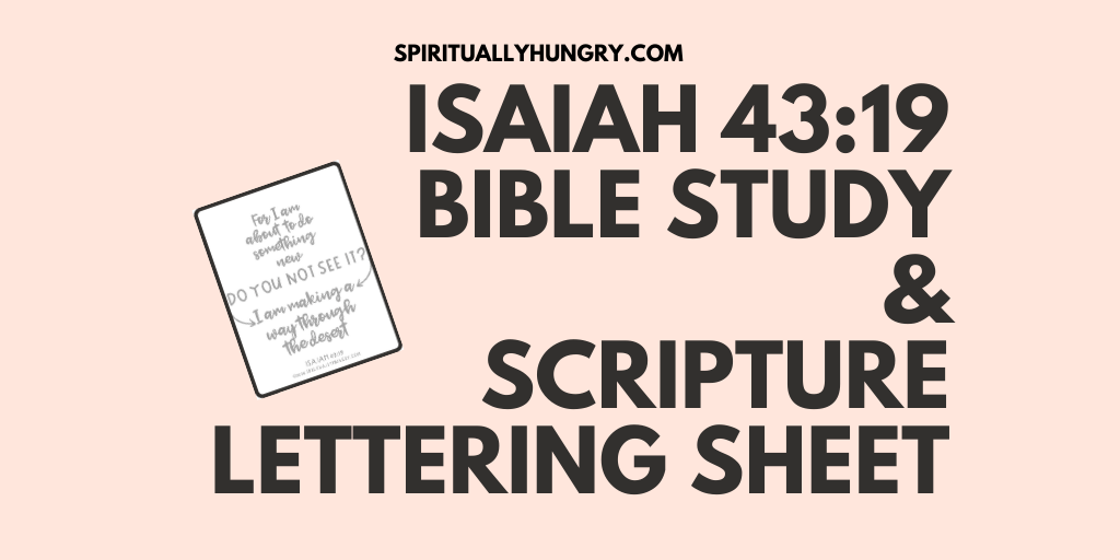 Isaiah 43:19 Bible Study and Scripture Lettering Sheet