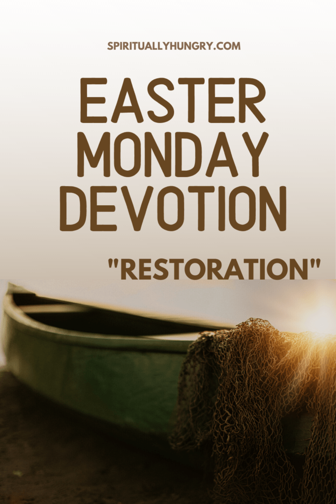 Easter Monday Devotion | Passion Week Devotions | Holy Week Devotions | Easter Devotional | Lent Devotions