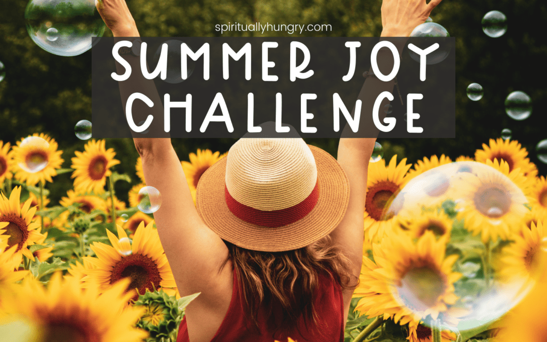 Summer Joy Challenge | Christian Challenges | Scripture Reading Plans