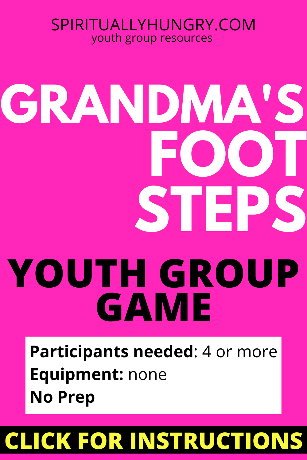 Grandma's Footsteps Game Instructions - Spiritually Hungry