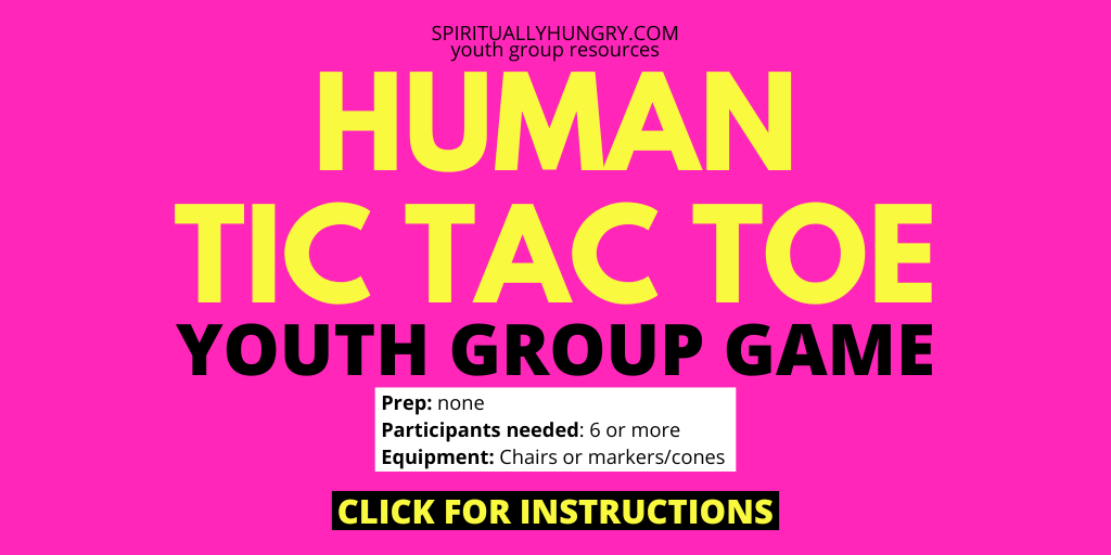 Human Tic Tac Toe: A Fun, No-Prep Youth Group Game - Spiritually Hungry